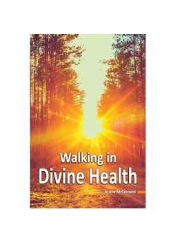 Walking in Divine Health